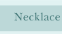 necklet